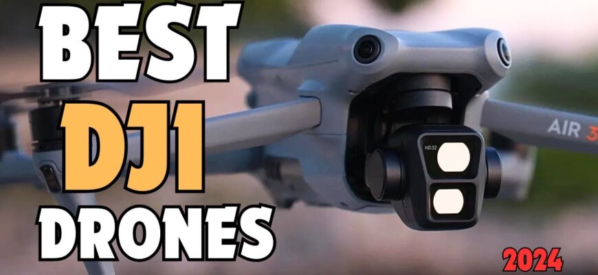 best dji drones